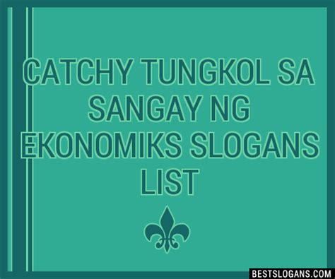 100+ Catchy Tungkol Sa Ekonomiks Slogans 2024.